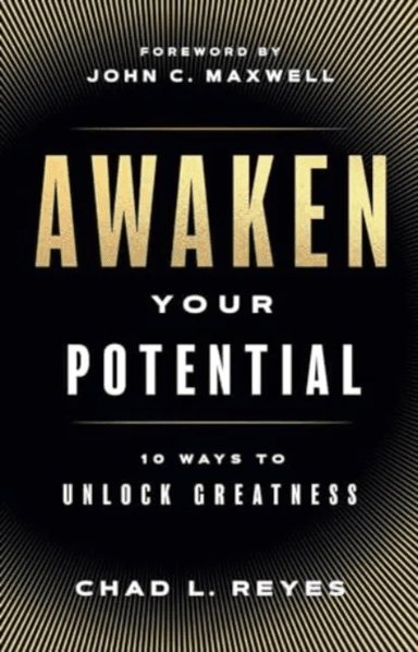 Awaken Your Potential av Chad L. Reyes