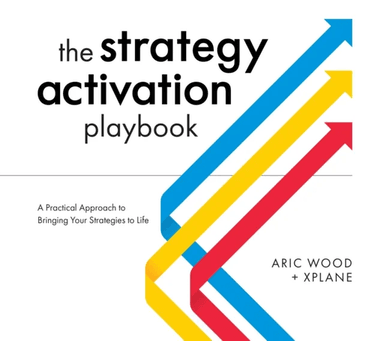 The Strategy Activation Playbook av Aric Wood