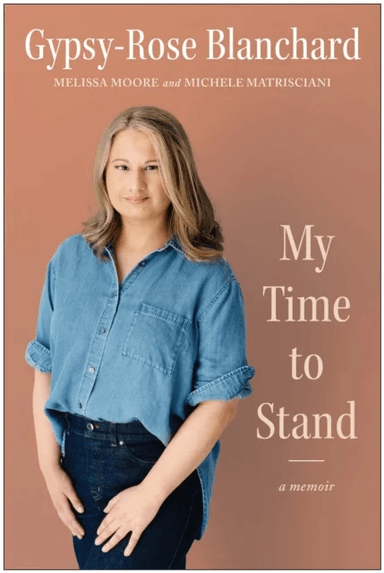 My Time to Stand av Gypsy-Rose Blanchard, Melissa Moore, Michele Matrisciani