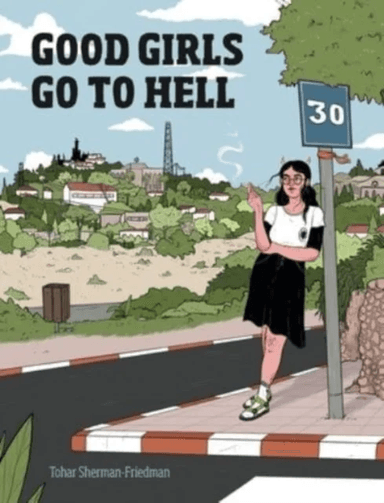 Good Girls Go to Hell av Tohar Sherman-Friedman