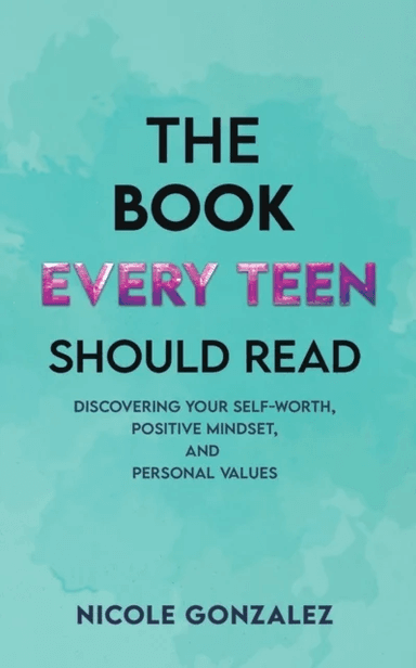 The Book Every Teen Should Read av Nicole Gonzalez