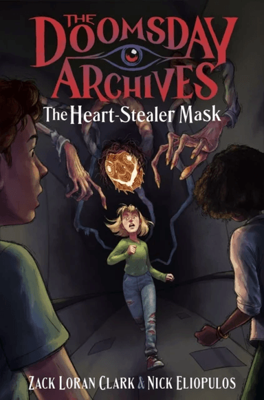The Doomsday Archives: The Heart-Stealer Mask av Zack Loran Clark, Nick Eliopulos