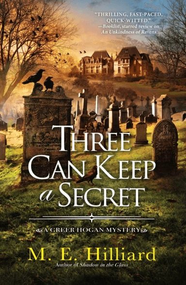 Three Can Keep A Secret av M. E. Hilliard