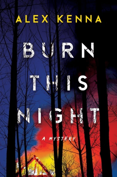 Burn this Night av Alex Kenna