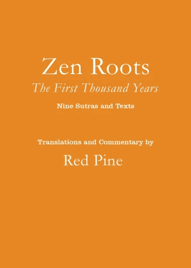 Zen Roots av Red Pine