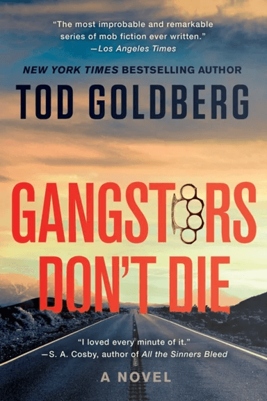 Gangsters Don't Die av Tod Goldberg