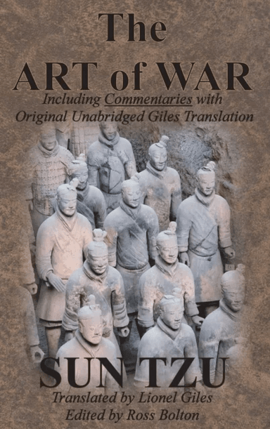 The Art of War (Including Commentaries with Original Unabridged Giles Translation) av Sun Tzu