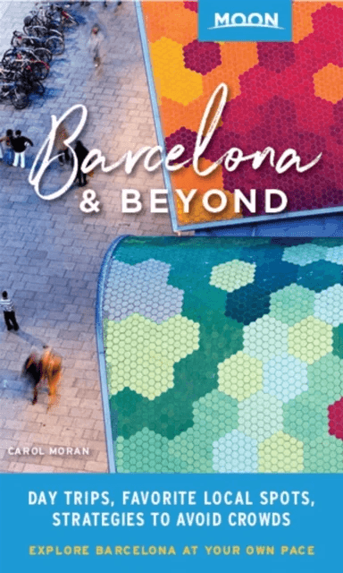 Moon Barcelona &amp; Beyond (First Edition) av Carol Moran