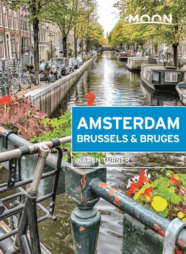 Moon Amsterdam, Brussels &amp; Bruges av Karen Turner