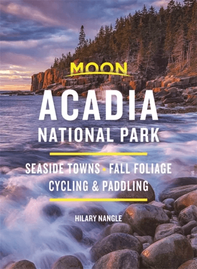 Moon Acadia National Park (Seventh Edition) av Hilary Nangle