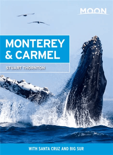 Moon Monterey &amp; Carmel (Seventh Edition) av Stuart Thornton