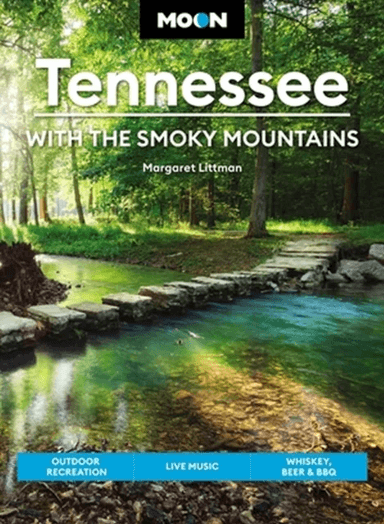 Moon Tennessee: With the Smoky Mountains (Ninth Edition) av Margaret Littman