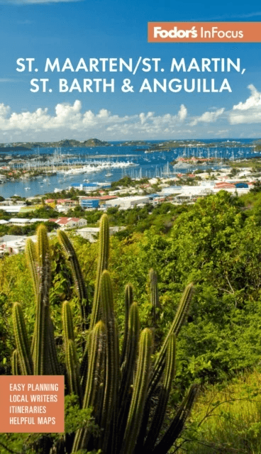InFocus St. Maarten/St. Martin, St. Barth &amp; Anguilla av Fodor's Travel Guides