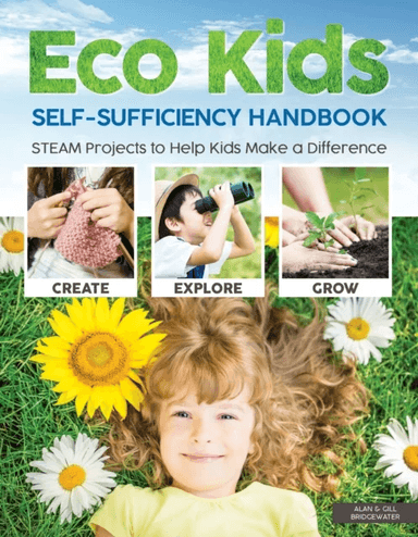 Eco Kids Self-Sufficiency Handbook av Alan Bridgewater
