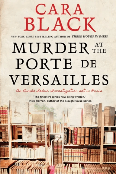 Murder At The Porte De Versailles av Cara Black