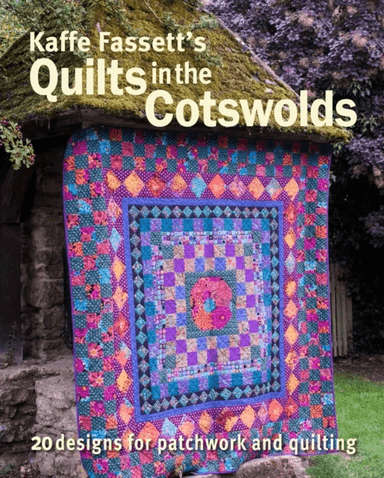 Kaffe Fassett's Quilts in the Cotswolds av Kaffe Fassett