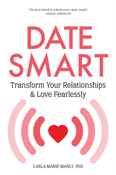 Date Smart av Carla Marie Manly