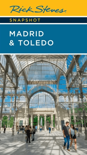 Rick Steves Snapshot Madrid &amp; Toledo (Seventh Edition) av Rick Steves