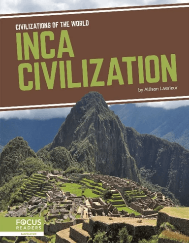 Civilizations of the World: Inca Civilization av Allison Lassieur