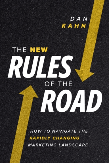 The New Rules of the Road av Dan Kahn