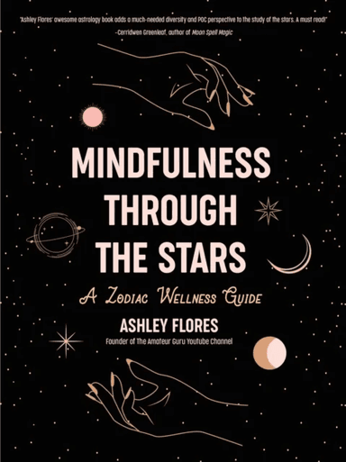 Mindfulness Through the Stars av Ashley Flores
