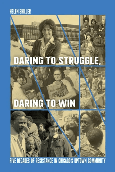 Daring to Struggle, Daring to Win av Helen Shiller