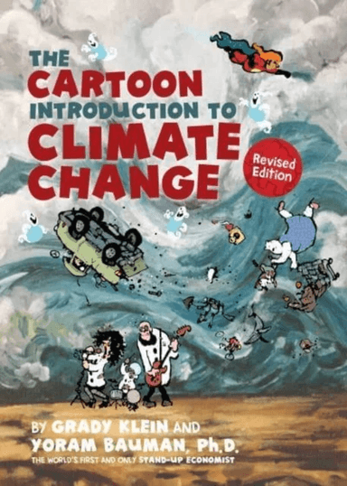 The Cartoon Introduction to Climate Change, Revised Edition av Yoram Bauman, Grady Klein