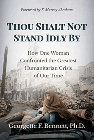 Thou Shalt Not Stand Idly By av Georgette F. Ph.D. Bennett