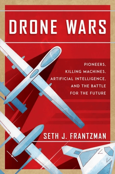 Drone Wars av Seth J. Frantzman
