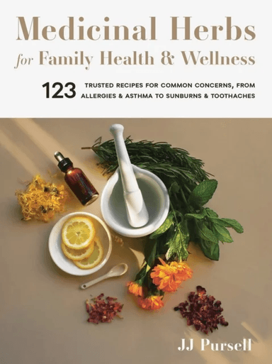 Medicinal Herbs for Family Health and Wellness av JJ Pursell