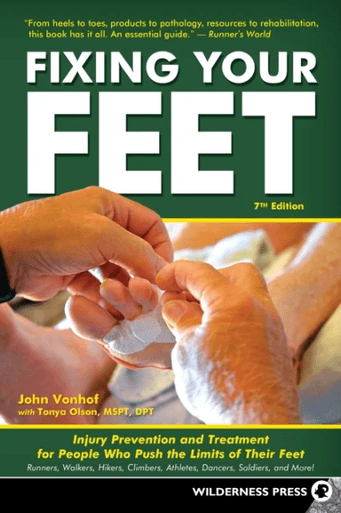 Fixing Your Feet av John Vonhof, Tonya Olson