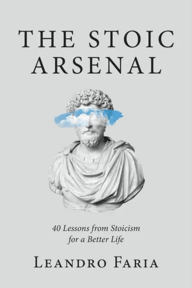 The Stoic Arsenal av Leandro Faria