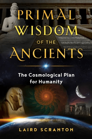 Primal Wisdom of the Ancients av LAIRD SCRANTON