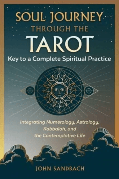 Soul Journey through the Tarot av John Sandbach
