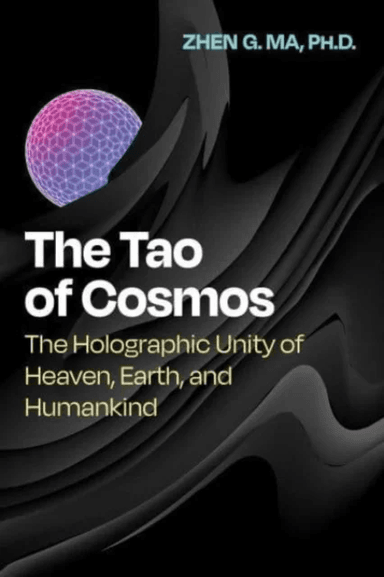 The Tao of Cosmos av Zhen G. Ma