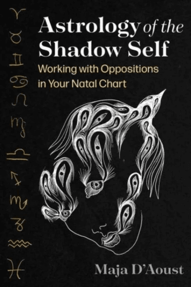 Astrology of the Shadow Self av Maja D'Aoust