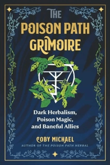 The Poison Path Grimoire av Coby Michael