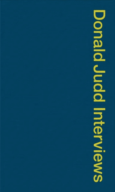Donald Judd Interviews av Donald Judd