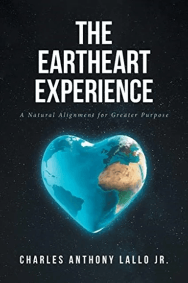 The Eartheart Experience av Charles Anthony Lallo Jr