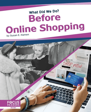 What Did We Do? Before Online Shopping av Susan E. Hamen