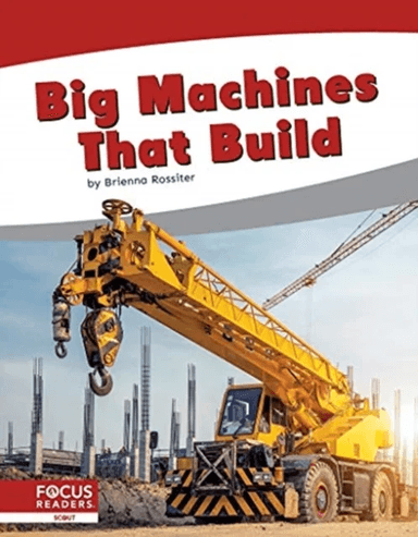 Big Machines that Build av Brienna Rossiter