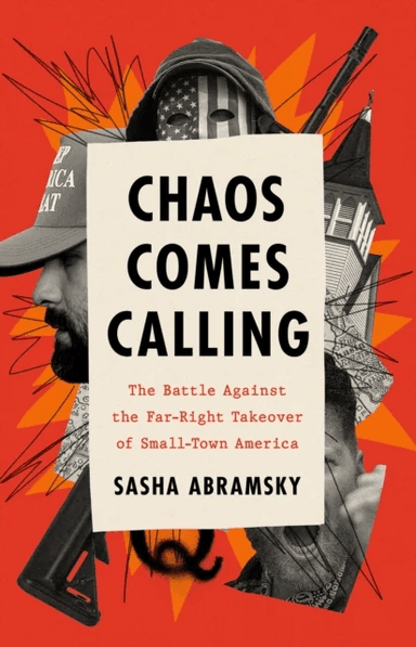Chaos Comes Calling av Sasha Abramsky