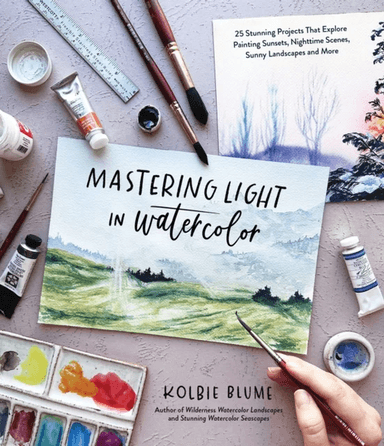 Mastering Light in Watercolor av Kolbie Blume