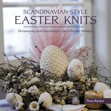 Scandinavian Style Easter Knits av Thea Rytter