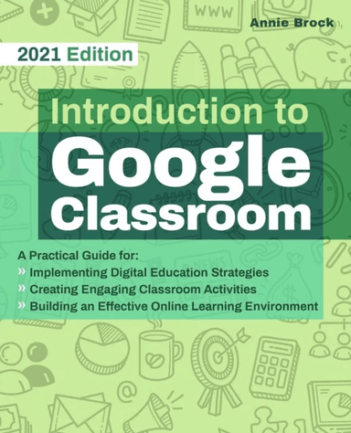 Introduction To Google Classroom av Annie Brock