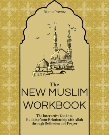 The New Muslim Workbook av Bisma Parvez
