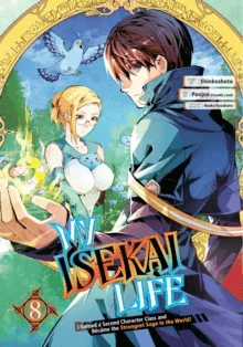 My Isekai Life 08: I Gained A Second Character Class And Became The Strongest Sage In The World! av Shinkoshoto, Ponjea (Friendly Lan, Huuka Kazabana