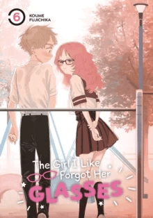 The Girl I Like Forgot Her Glasses 06 av Koume Fujichika