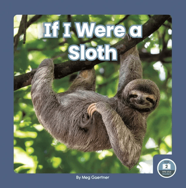 If I Were a Sloth av Meg Gaertner
