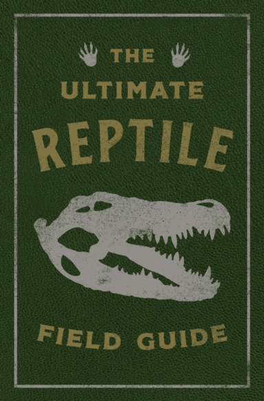 The Ultimate Reptile Field Guide av Applesauce Press